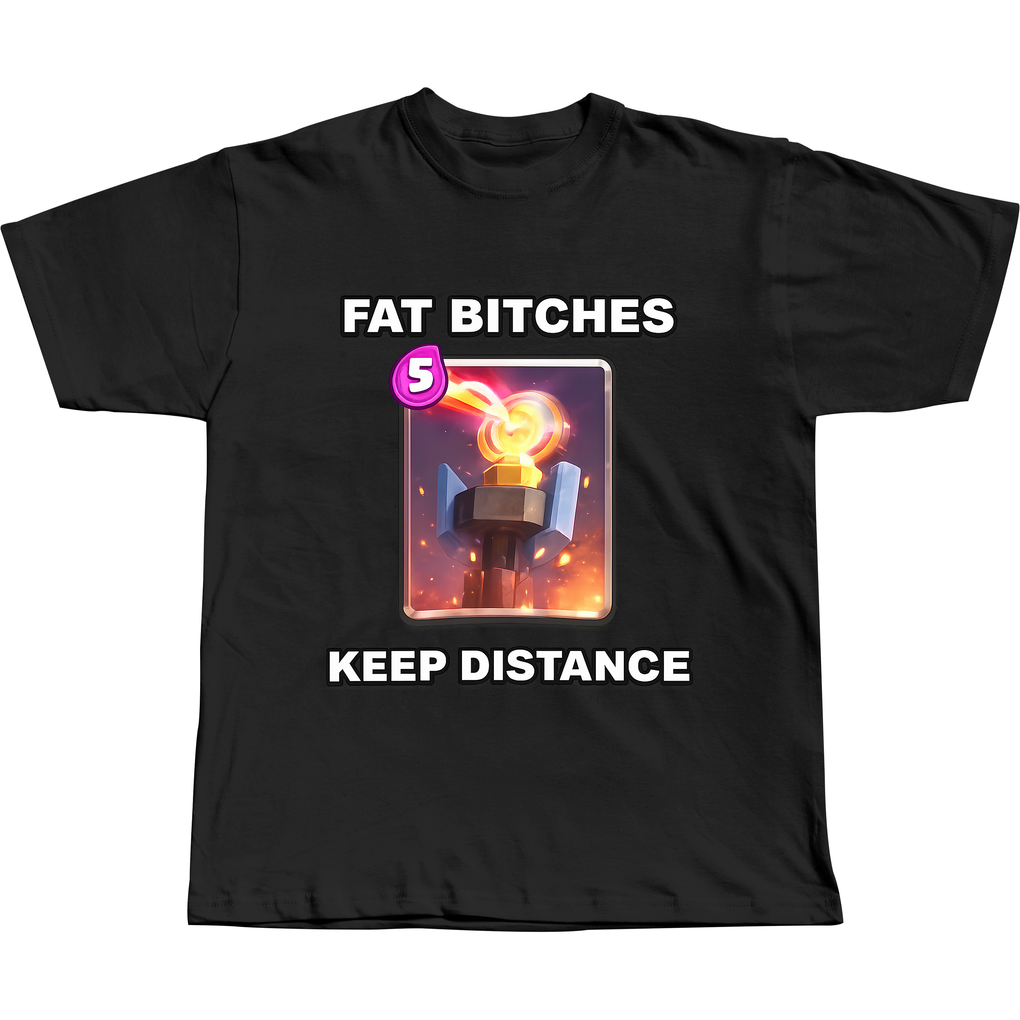 Fat Bitches Keep Distance - Regular Tee