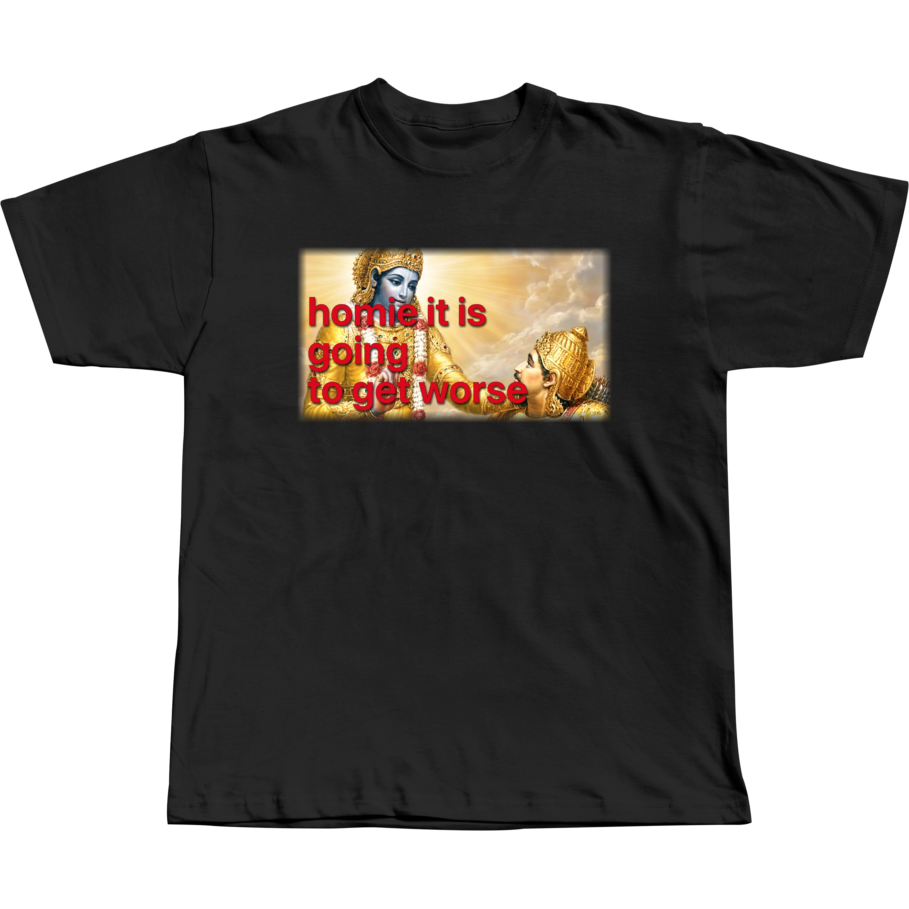It's going to get worse - Regular Tee