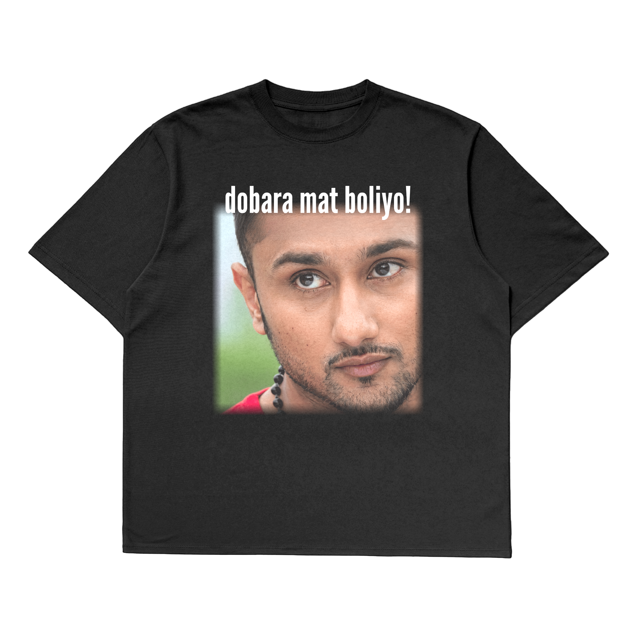 dobara mat boliyo! - Oversized Tee